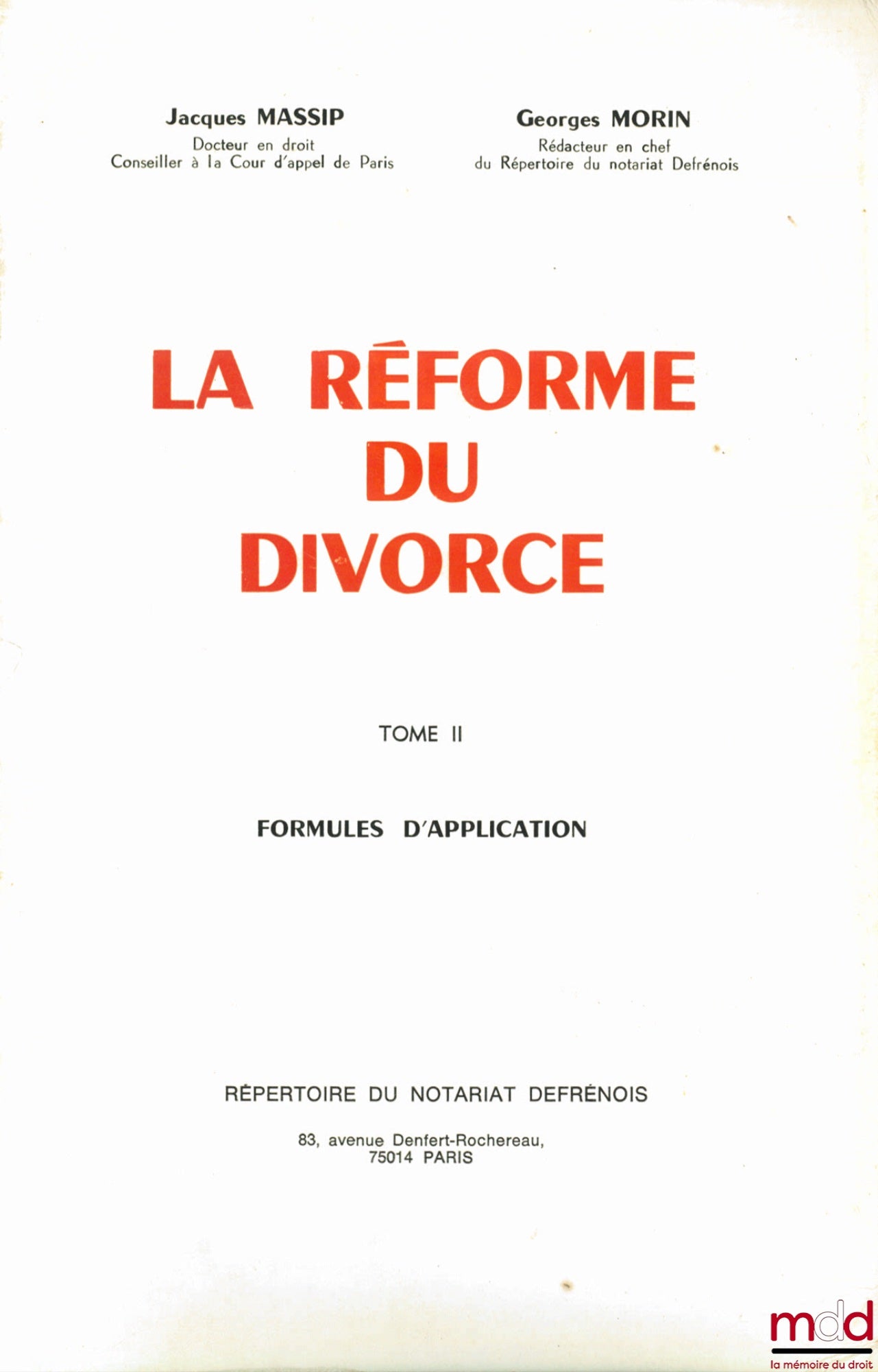 MASSIP (Jacques) et MORIN (Georges) – LA RÉFORME DU DIVORCE, t. II : Formules d’application