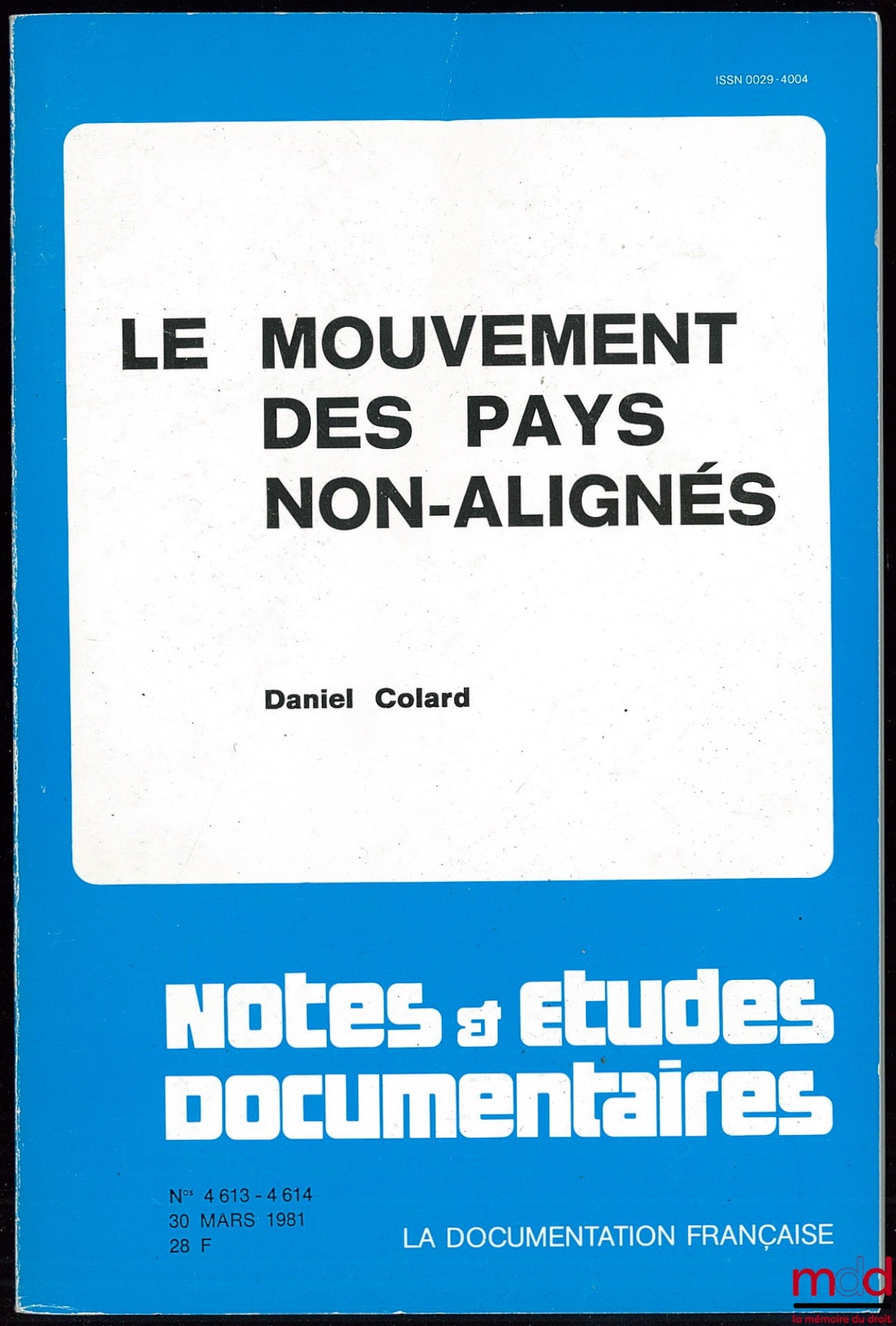 COLARD (Daniel) – LE MOUVEMENT DES PAYS NON-ALIGNÉS, coll. Notes et études documentaires n° 4613-4614