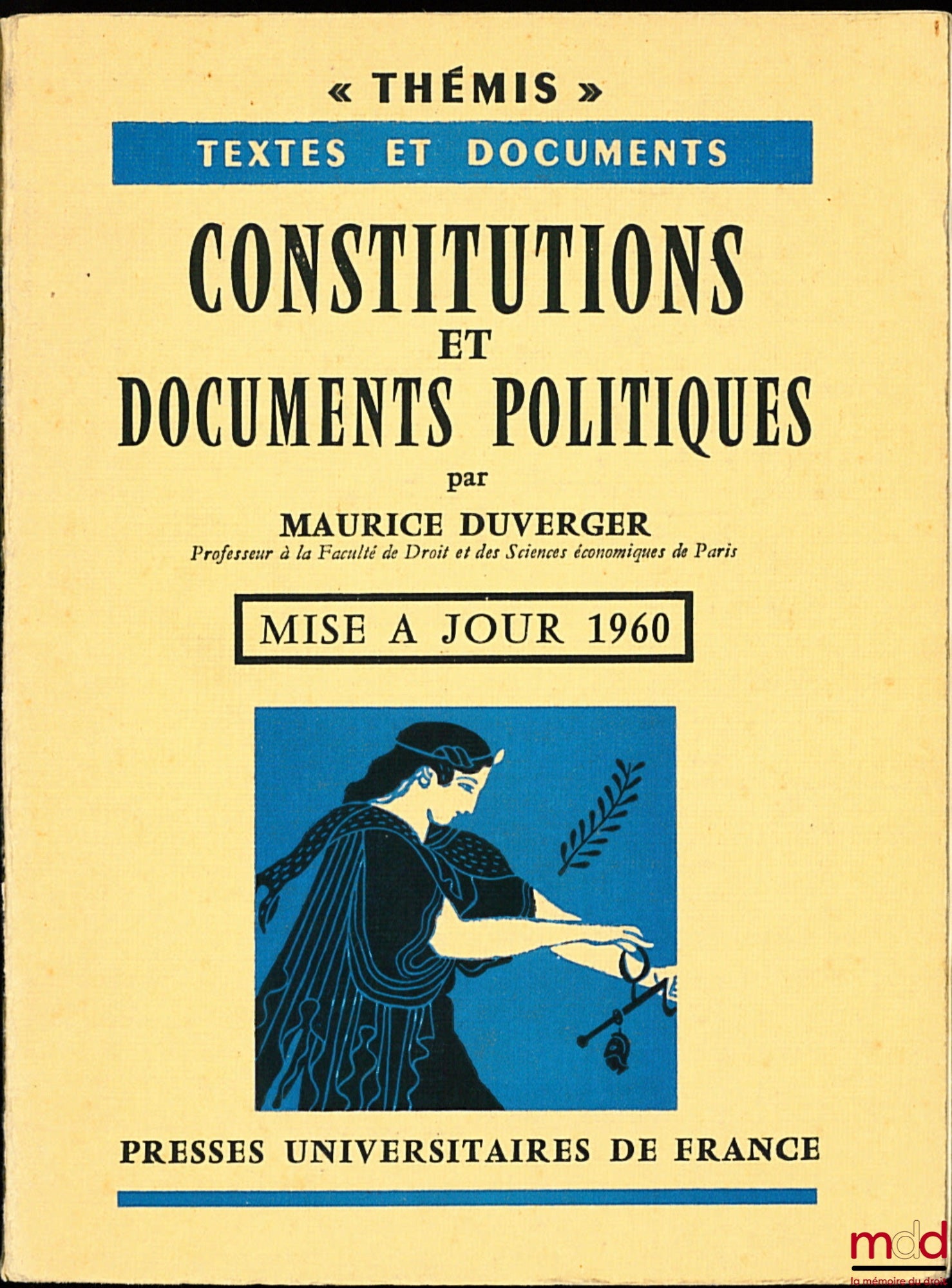 DUVERGER (Maurice) – CONSTITUTIONS ET DOCUMENTS POLITIQUES, MISE À JOUR 1960, coll. Thémis, Textes et documents
