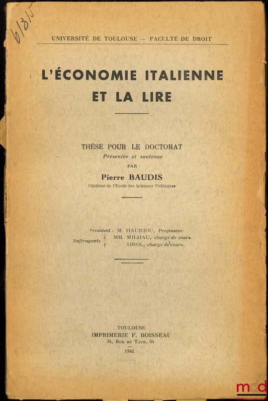 BAUDIS (Pierre) – L’ÉCONOMIE ITALIENNE ET LA LIRE, Université de Toulouse - Faculté de droit