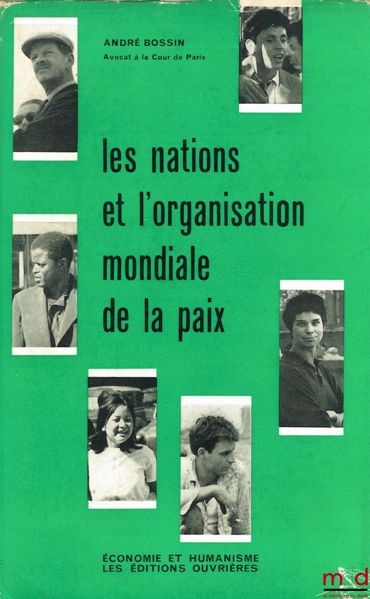 BOSSIN (André) – LES NATIONS ET L’ORGANISATION MONDIALE DE LA PAIX