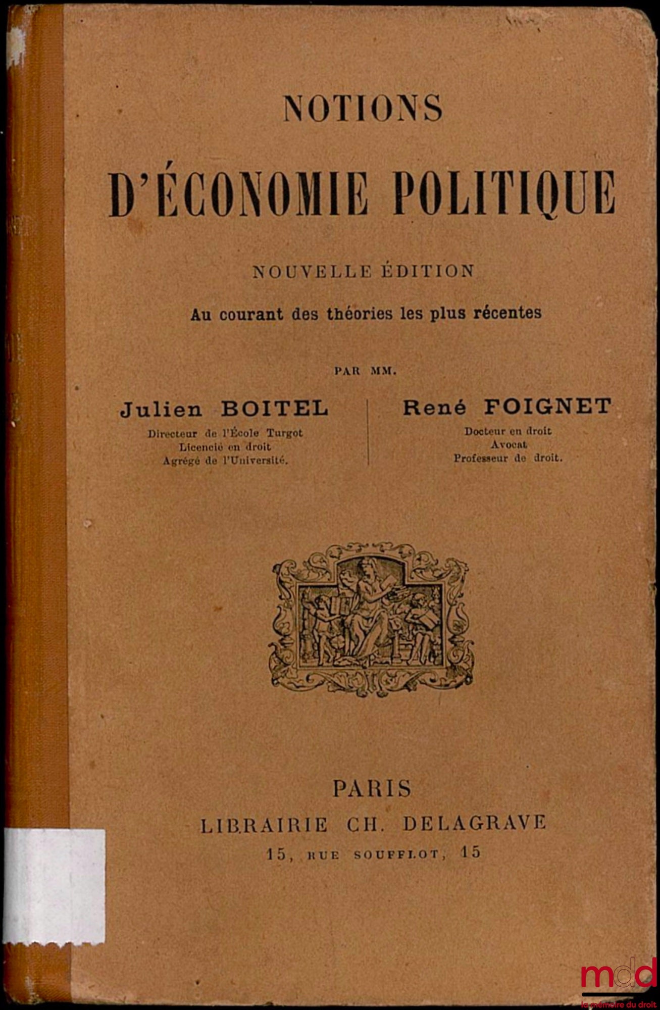 BOITEL (Julien) et FOIGNET (René) – NOTIONS D’ÉCONOMIE POLITIQUE, nouvelle éd. au courant des théories les plus récentes