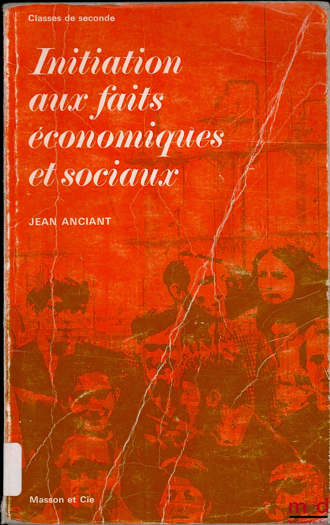 ANCIANT (Jean) – INITIATION AUX FAITS ÉCONOMIQUES ET SOCIAUX, Classes de seconde