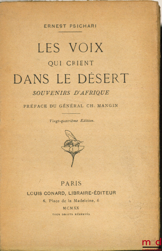 PSICHARI (Ernest) – LES VOIX QUI CRIENT DANS LE DÉSERT. SOUVENIR D’AFRIQUE, Préface du Général Mangin, 24ème éd.