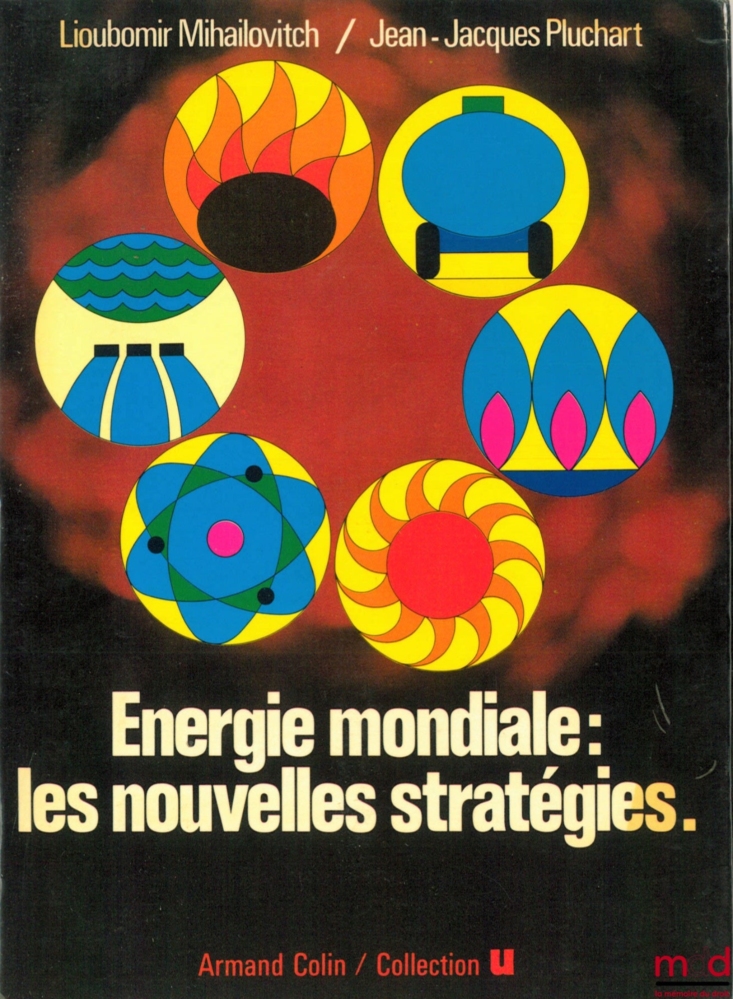LIOUBOMIR (Mihailovitch) et PLUCHART (Jean-Jacques) – ÉNERGIE MONDIALE : LES NOUVELLES STRATÉGIES, Coll. U