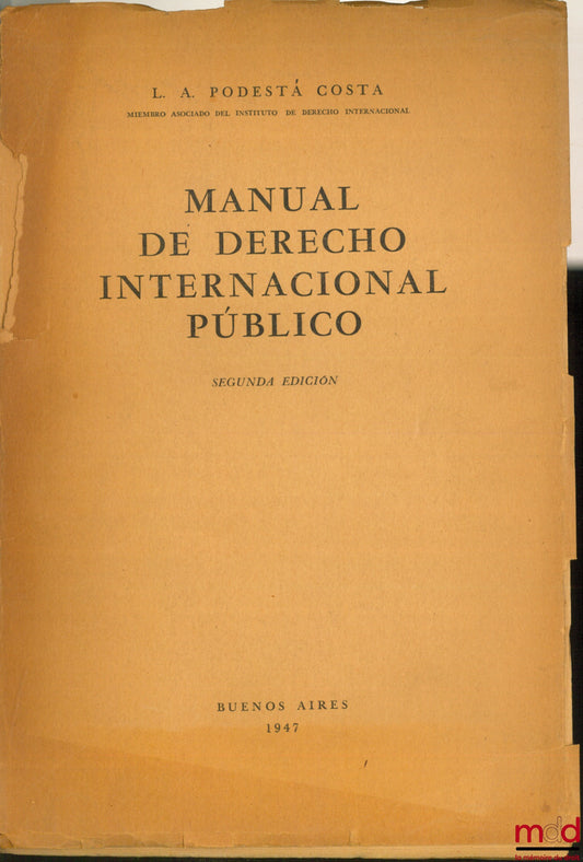 PODESTA COSTA (L.A.) – MANUAL DE DERECHO INTERNACIONAL PUBLICO, 2ème éd.