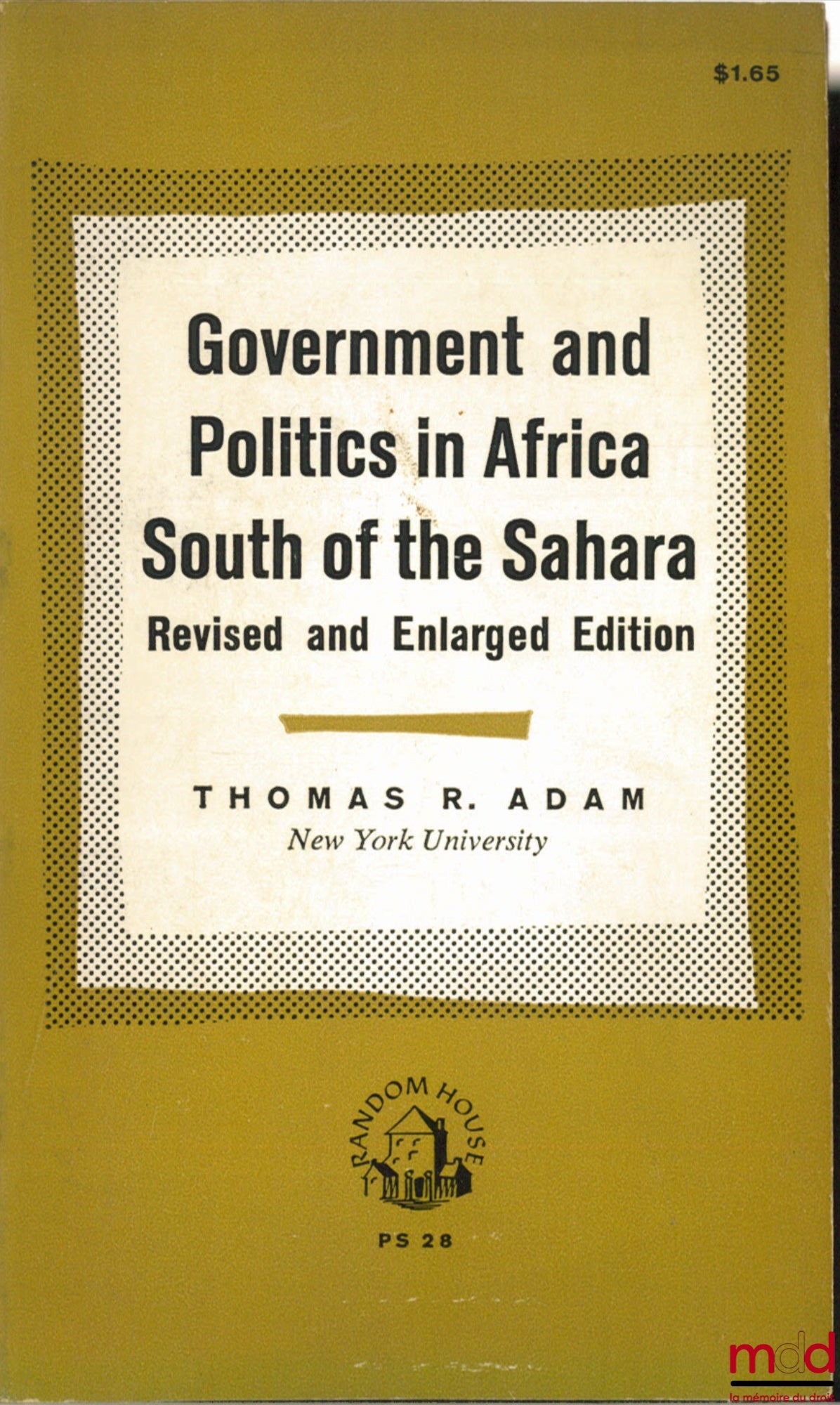 ADAM (Thomas R.) – GOVERNMENT AND POLITICS IN AFRICA SOUTH OF THE SAHARA, Revised and Enlarged edition