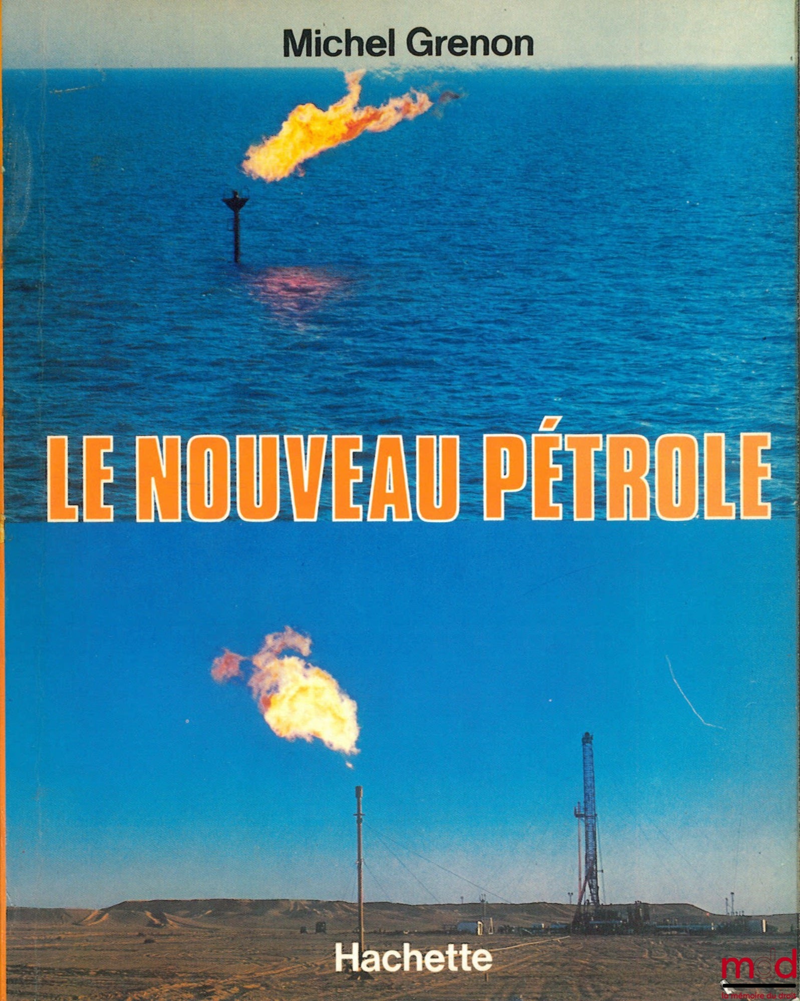 GRENON (Michel) – LE NOUVEAU PÉTROLE