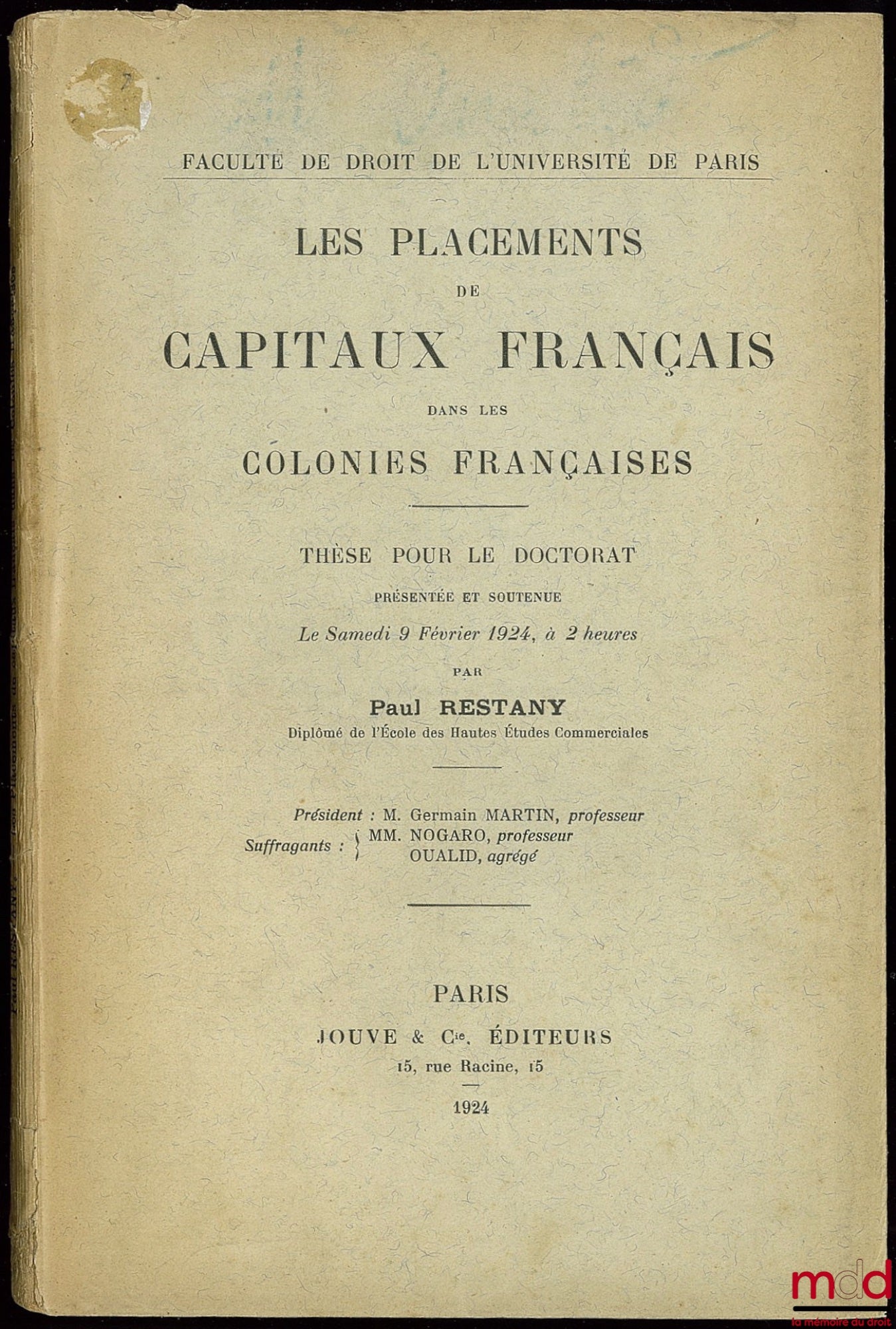 [Droit colonial], RESTANY (Paul) – LES PLACEMENTS DE CAPITAUX FRANÇAIS DANS LES COLONIES FRANÇAISES