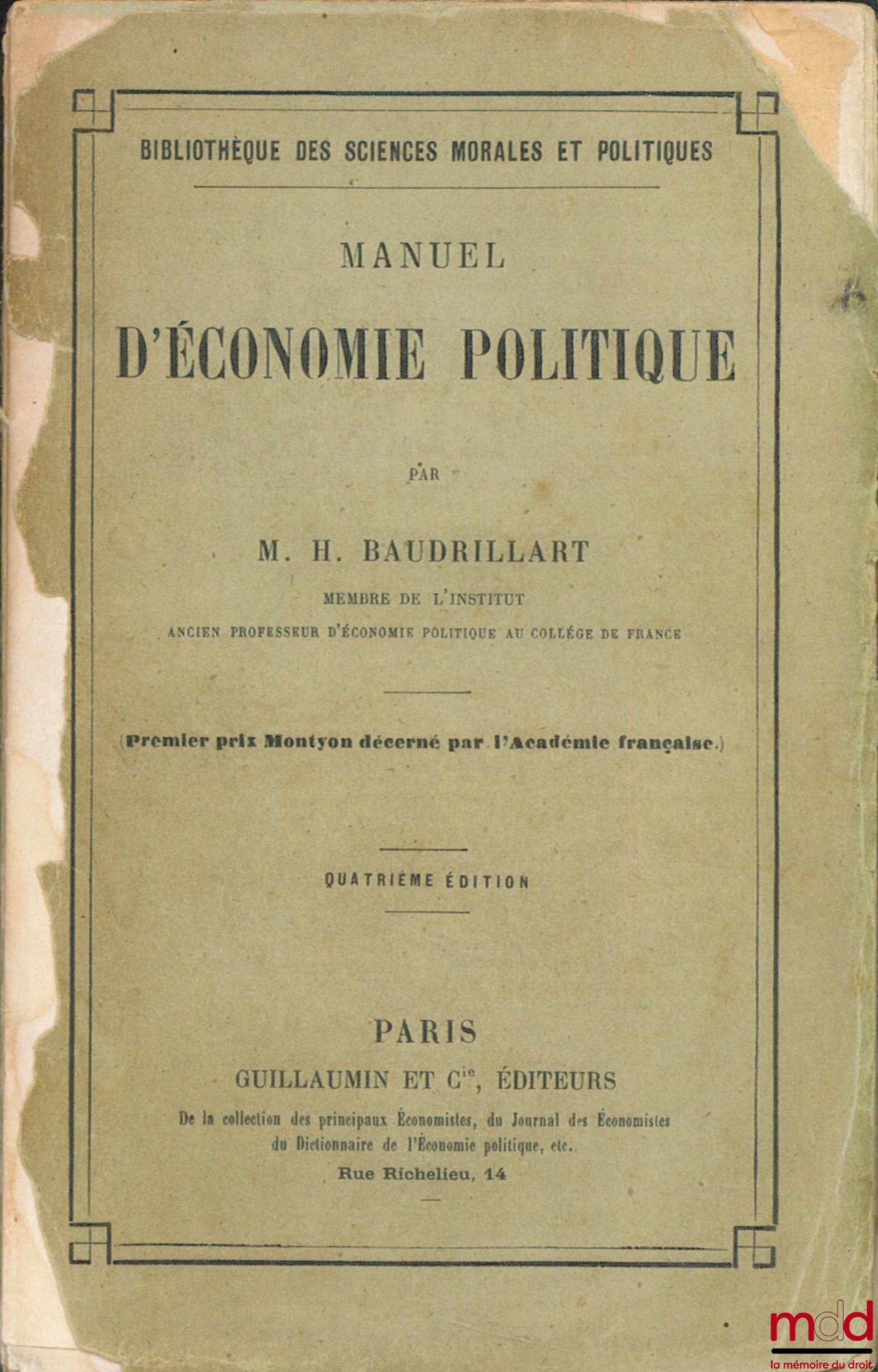 BAUDRILLART (Henri) – MANUEL D’ÉCONOMIE POLITIQUE, 4ème éd., Bibl. des sciences morales et politiques