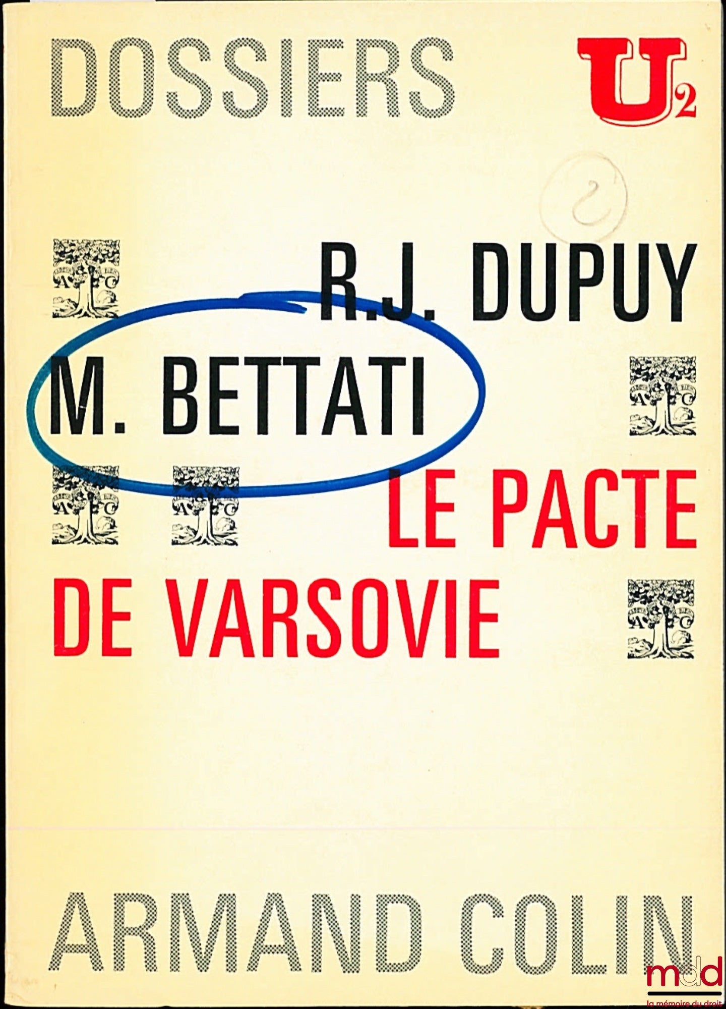 DUPUY (René-Jean) et BETTATI (Mario) – LE PACTE DE VARSOVIE, Dossiers U2