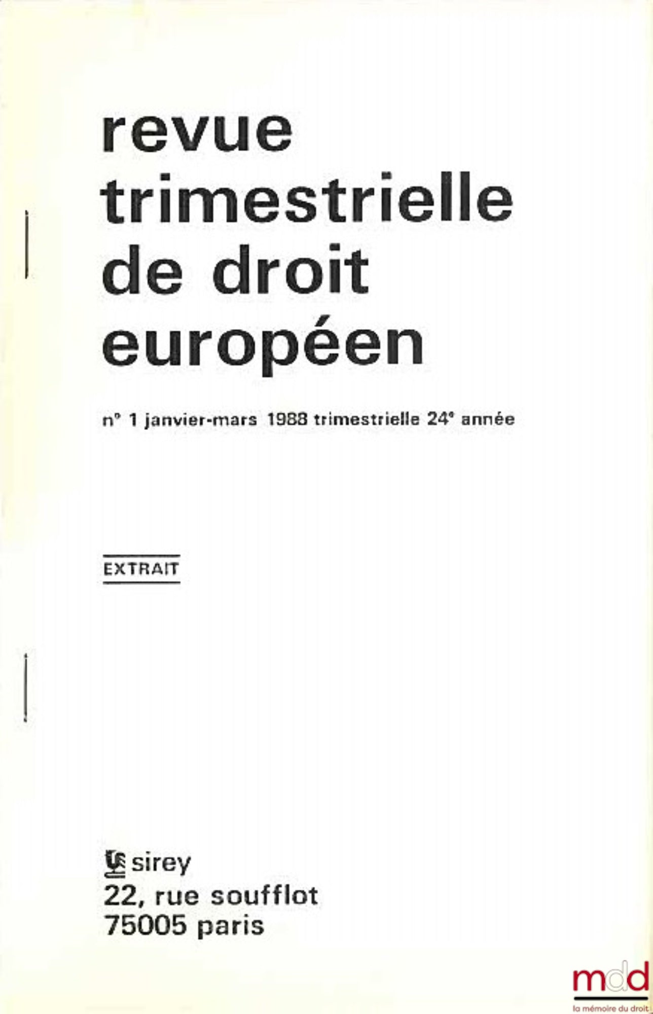 BLUMANN (Claude) – LE POUVOIR EXÉCUTIF DE LA COMMISSION À LA LUMIÈRE DE L’ACTE UNIQUE EUROPÉEN, extrait de la Revue trimestrielle de droit européen n° 1 janvier-mars 1988
