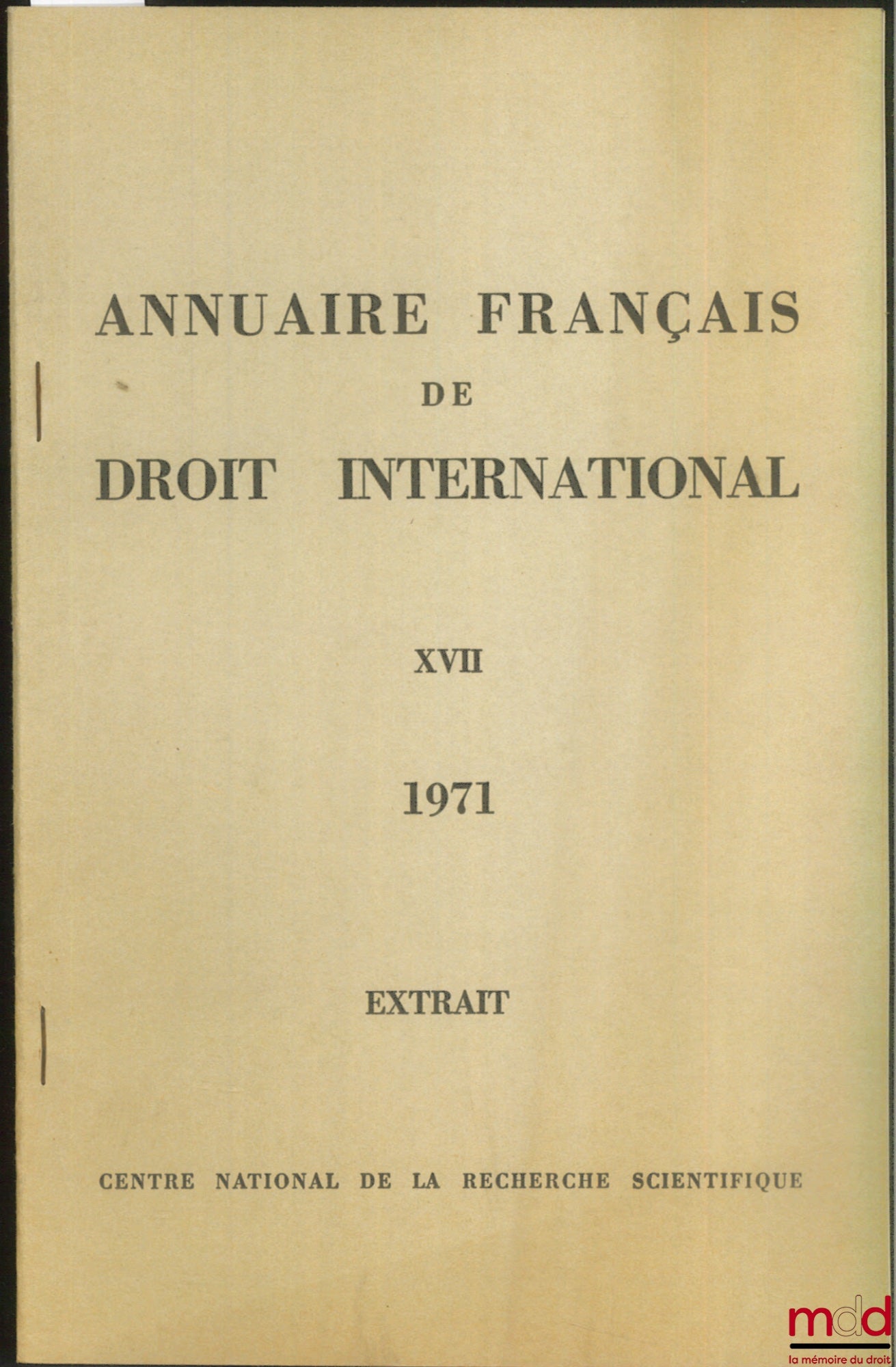 DEVAUX-CHARBONNEL (Jean) – LES ACCORDS DE TÉHÉRAN ET DE TRIPOLI, extrait de l’Annuaire français de droit international, t. XVII, 1971