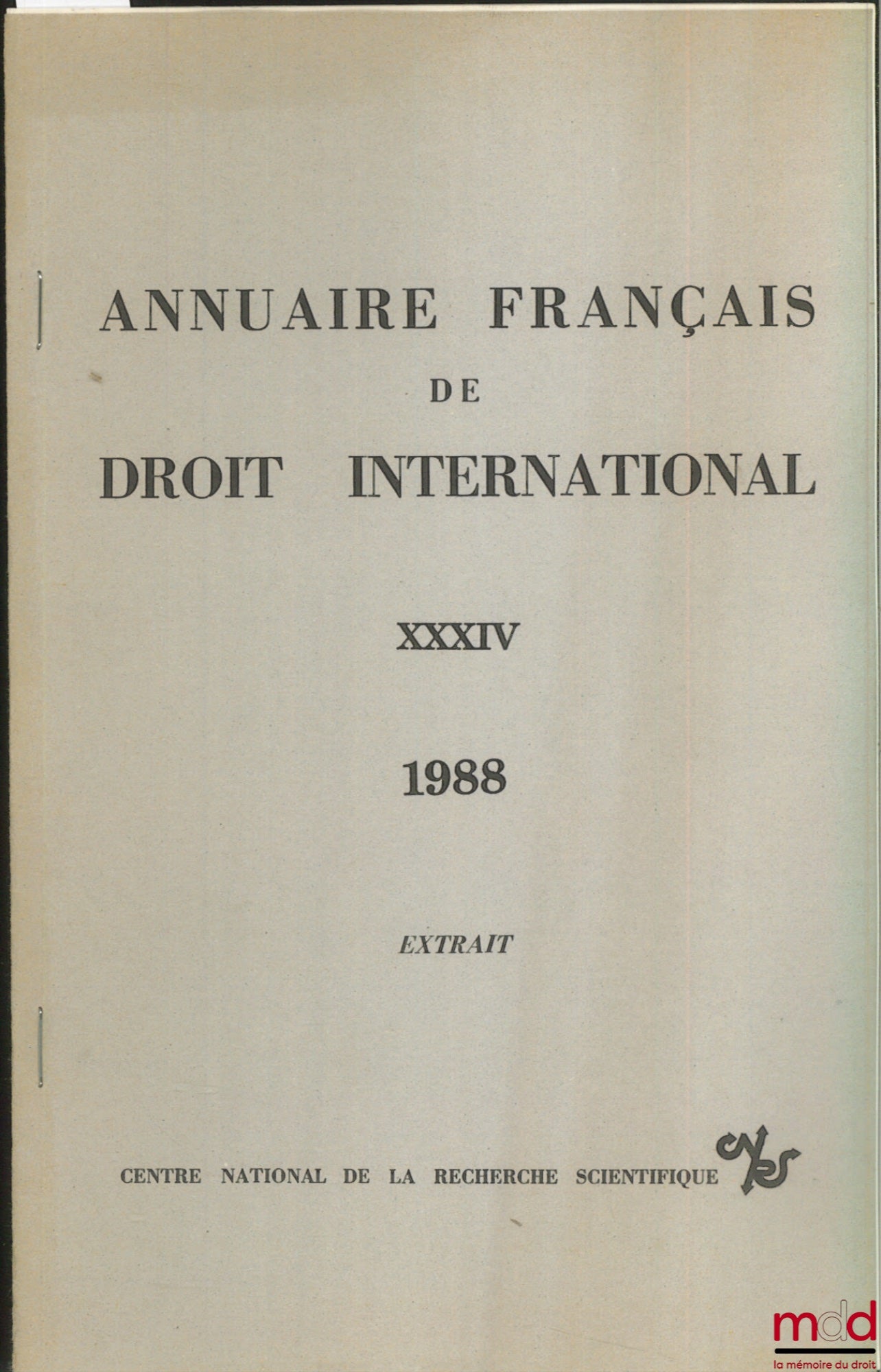 ZOLLER (Elisabeth) – SÉCURITÉ NATIONALE ET DIPLOMATIE MULTILATÉRALE (L’expérience des États-Unis comme état hôte de l’organisation des Nations Unies), extrait de l’Annuaire français de droit international, t. XXXIV, 1988