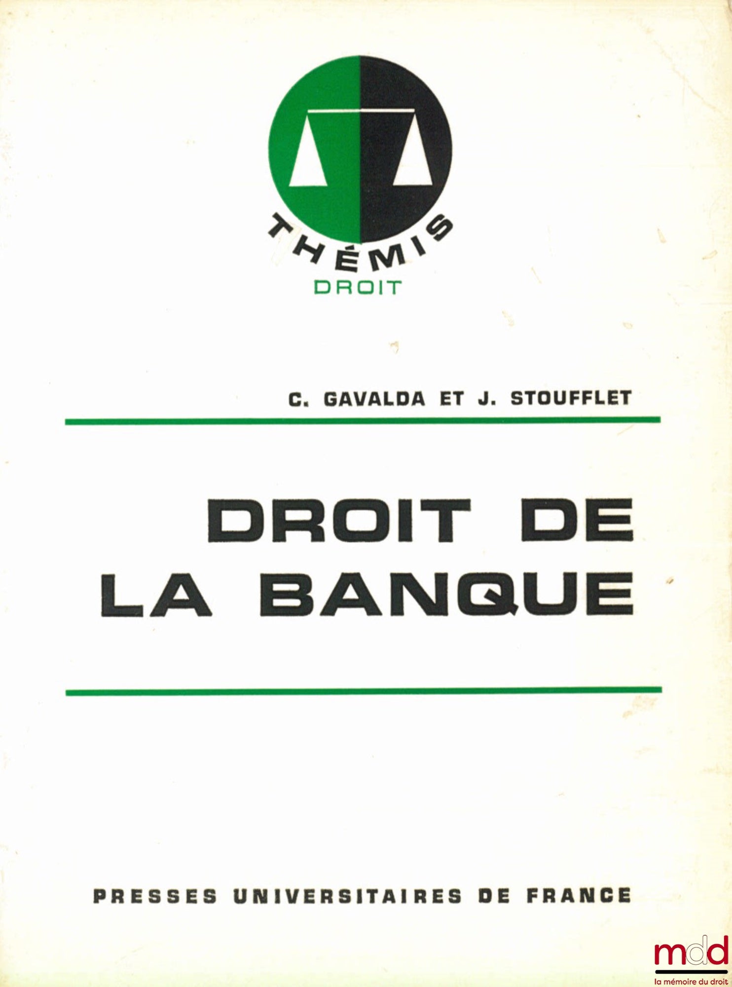 GAVALDA (Christian) et STOUFFLET (Jean) – DROIT DE BANQUE, coll. Thémis / Droit