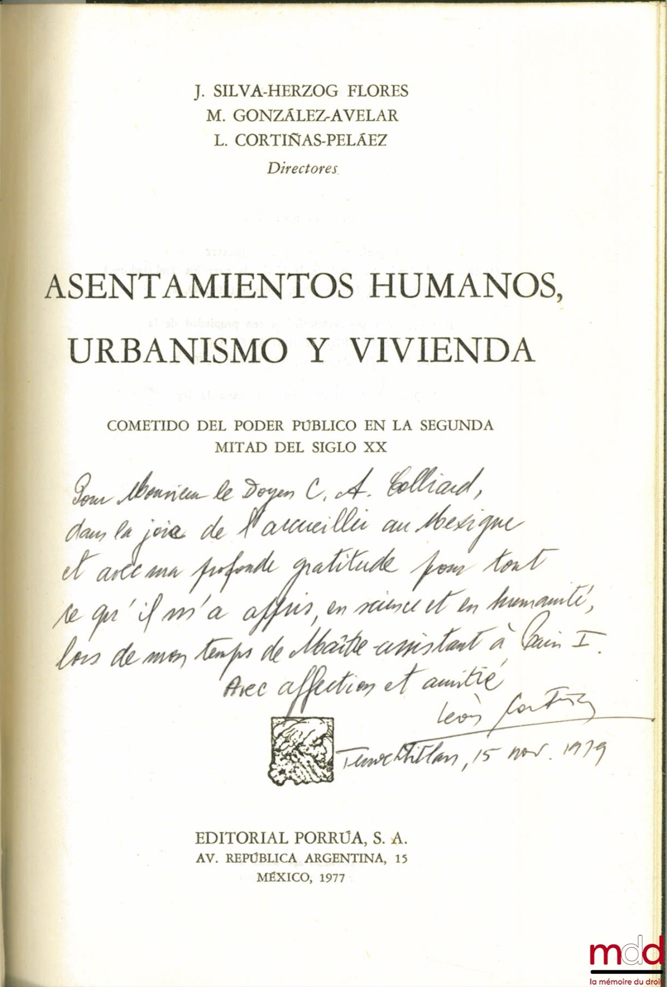 [Collectif] – ASENTAMIENTOS HUMANOS, URBANISMO Y VIVIENDA. Cometido del Poder Publico en la Segunda Mitad del Siglo XX, sous la direction de J. Silva-Herzog Flores, M. Gonzalez-Avelar et L. Cortinas-Pelaez