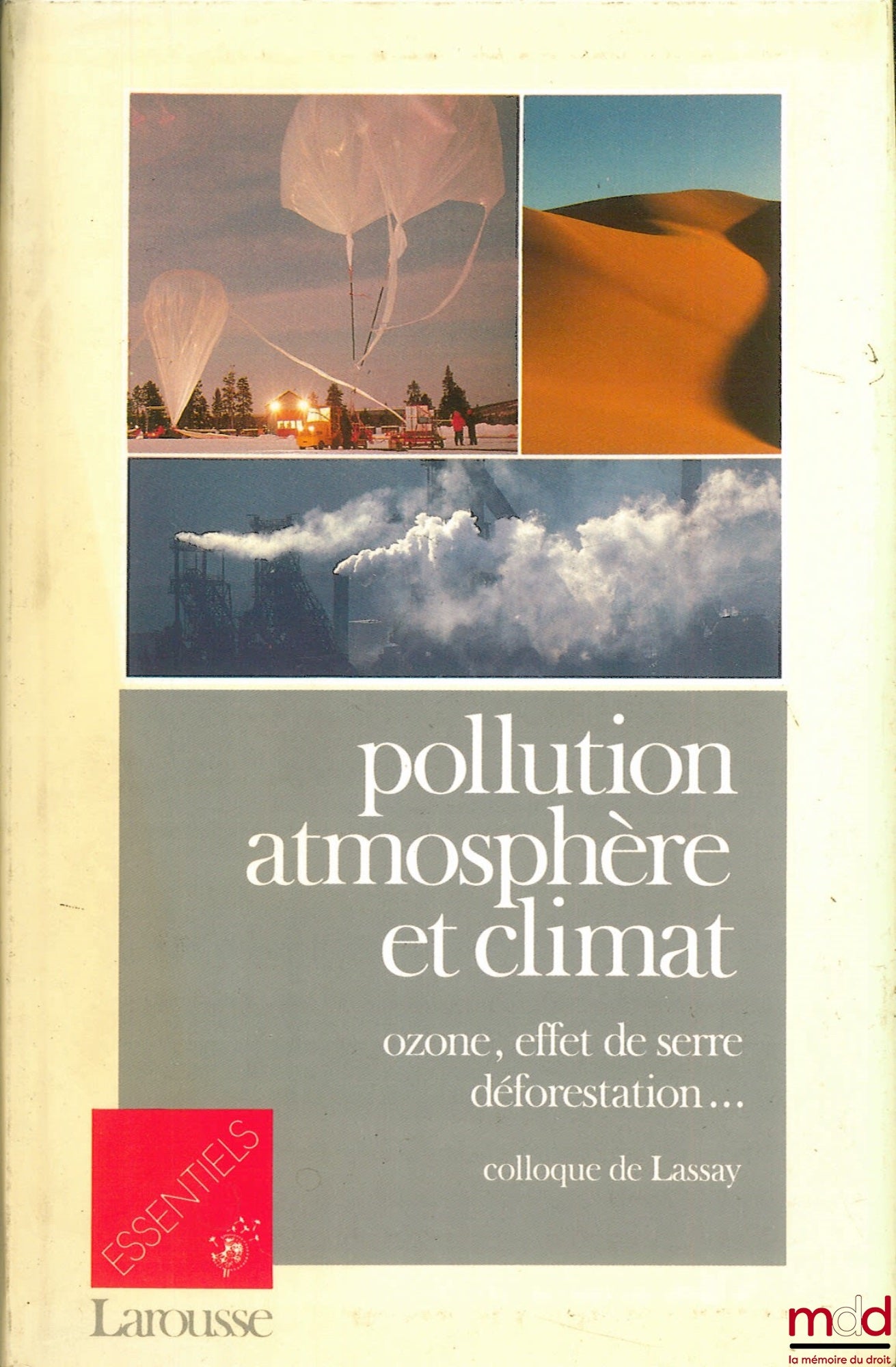 [Colloque] – POLLUTION, ATMOSPHÈRE ET CLIMAT. Ozone, effet de serre, déforestation…, colloque de Lassay, coll. Essentiels