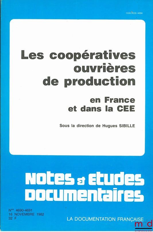[Collectif] – LES COOPÉRATIVES OUVRIÈRES DE PRODUCTION EN FRANCE ET DANS LA CEE, sous la direction de Hugues SIBILLE, coll. Notes & études documentaires