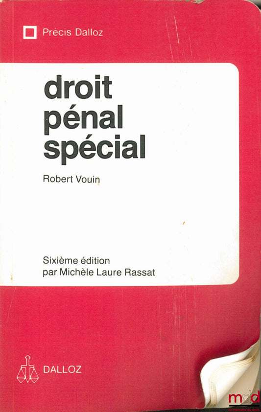 VOUIN (Robert) – DROIT PÉNAL SPÉCIAL, 6e éd. par Michèle Laure RASSAT, coll. Précis Dalloz
