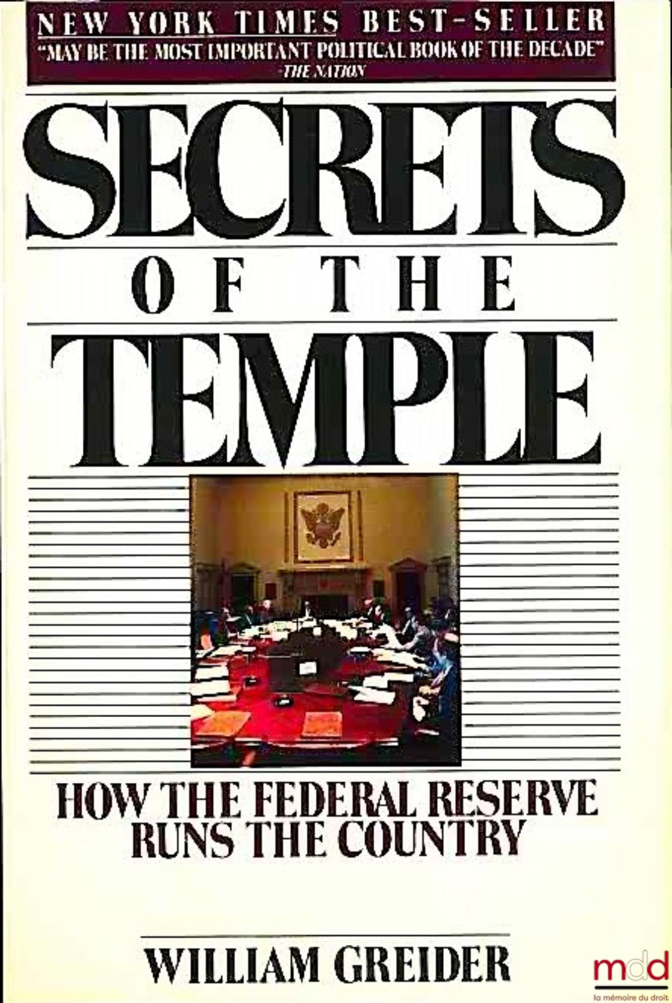 GREIDER (William) – SECRETS OF THE TEMPLE. How the Federal Reserve Runs the Country