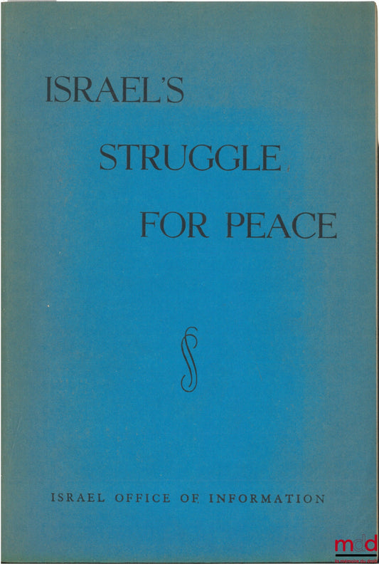 [Israël] – ISRAEL’S STRUGGLE FOR PEACE