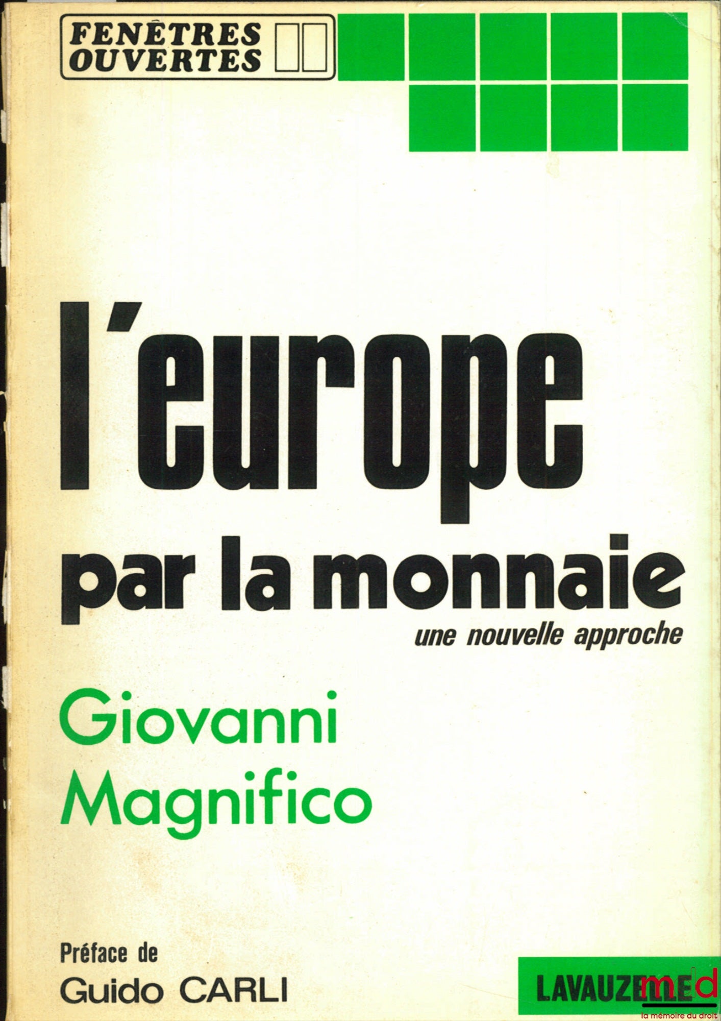 MAGNIFICO (Giovanni) – EUROPE THROUGH MONEY, A NEW APPROACH, Open Windows series