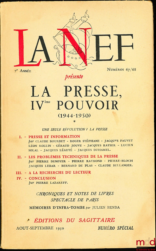 [Collectif] – LA PRESSE, IVÈME POUVOIR (1944 - 1950), livraison de LA NEF, 7ème année, n° 67/68, numéro spécial août- septembre 1950