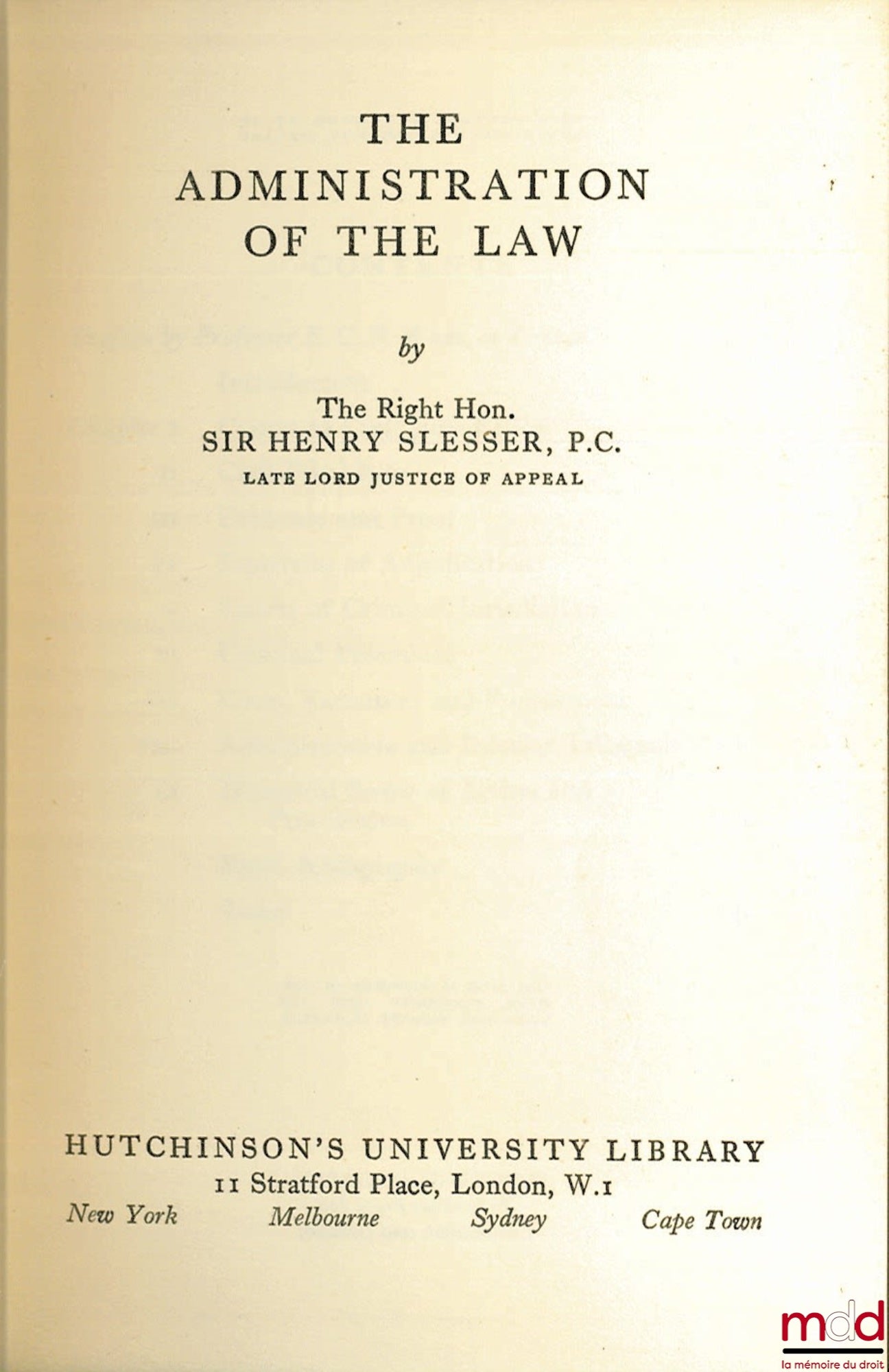 SLESSER (Sir Henry) – THE ADMINISTRATION OF THE LAW
