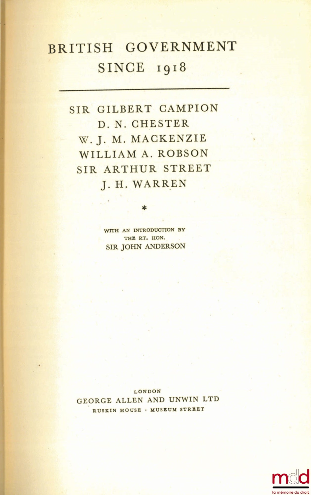 CAMPION (Sir Gilbert) et alii – BRITISH GOVERNMENT SINCE 1918