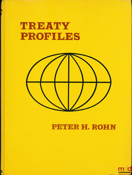 ROHN (Peter H.) – TREATY PROFILES, coll. Clio Books