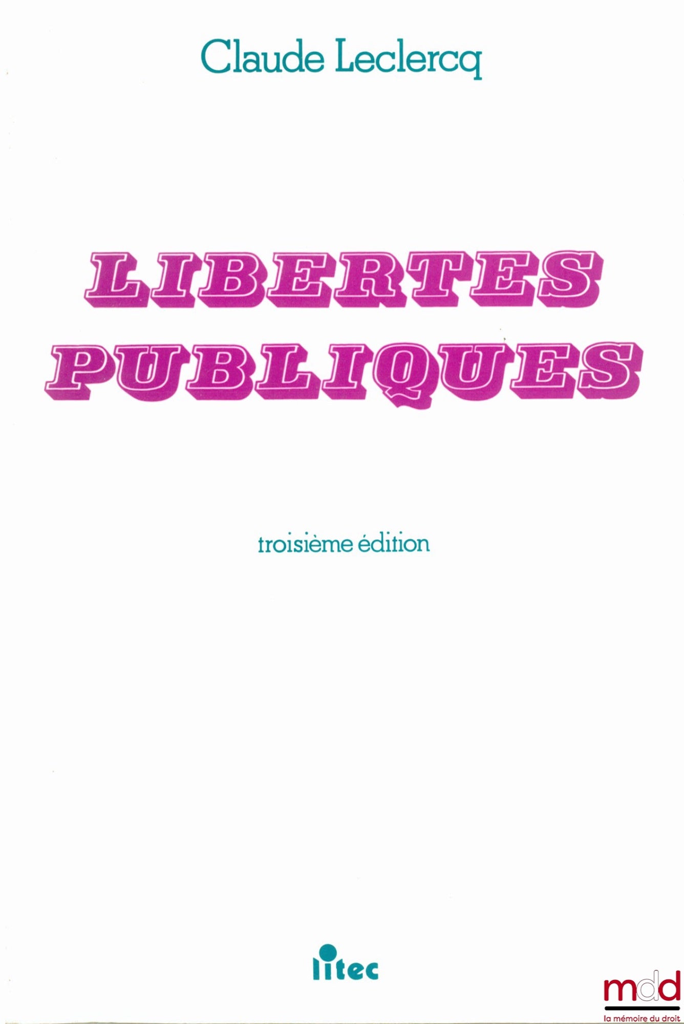 LECLERCQ (Claude) – PUBLIC FREEDOMS, 3rd ed.