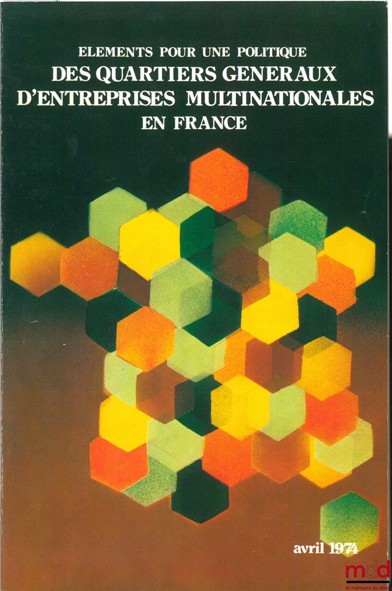 QUERCIA (Roger) – ÉLÉMENTS POUR UNE POLITIQUE DES QUARTIERS GÉNÉRAUX D’ENTREPRISES MULTINATIONALES EN FRANCE