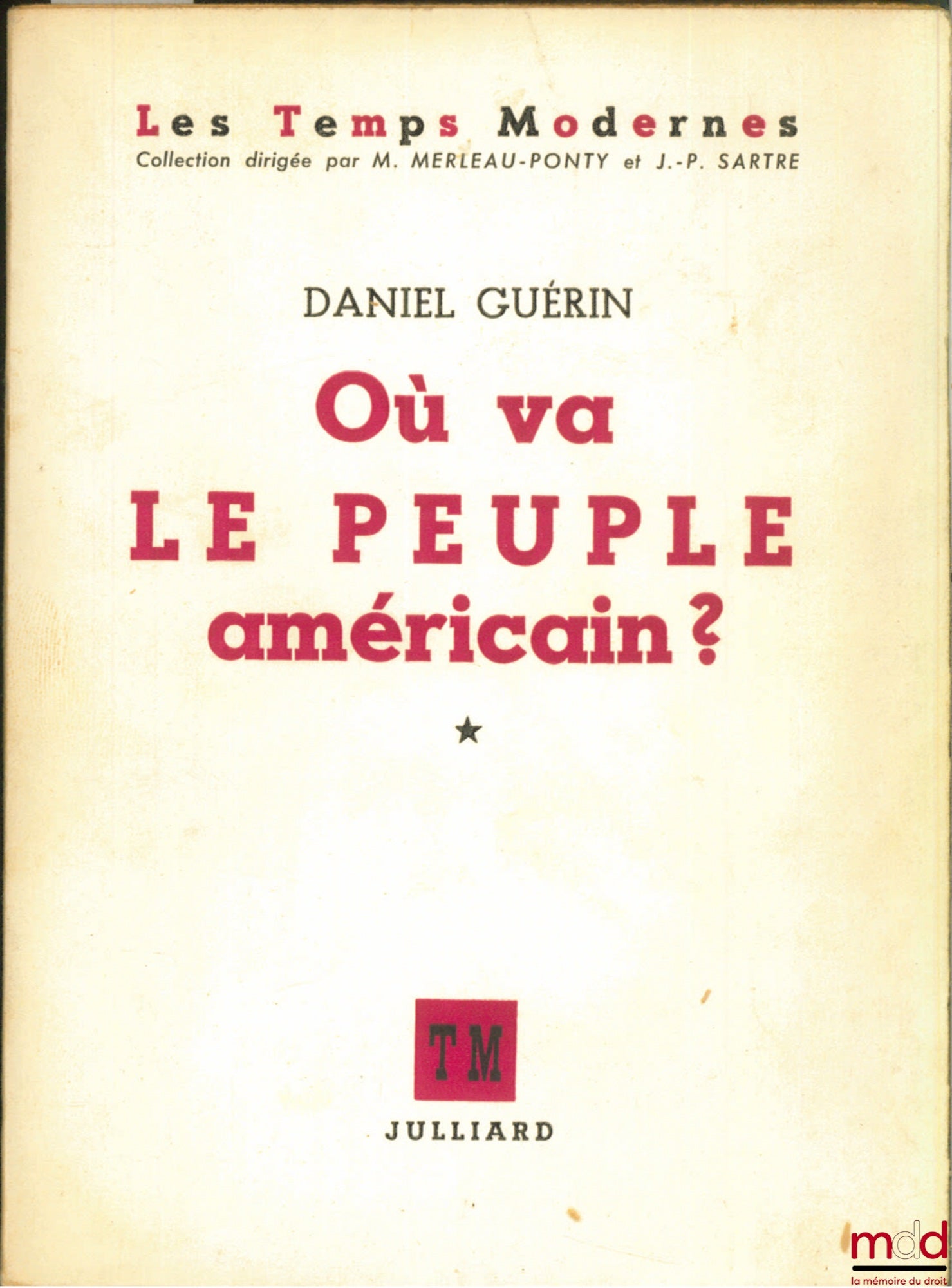 GUÉRIN (Daniel) – OÙ VA LE PEUPLE AMÉRICAIN ?, coll. Les Temps Modernes