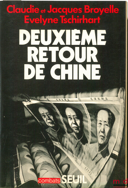 [Chine], BROYELLE (Claudie et Jacques) et TSCHIRHART (Evelyne) – DEUXIÈME RETOUR DE CHINE, coll. Combats