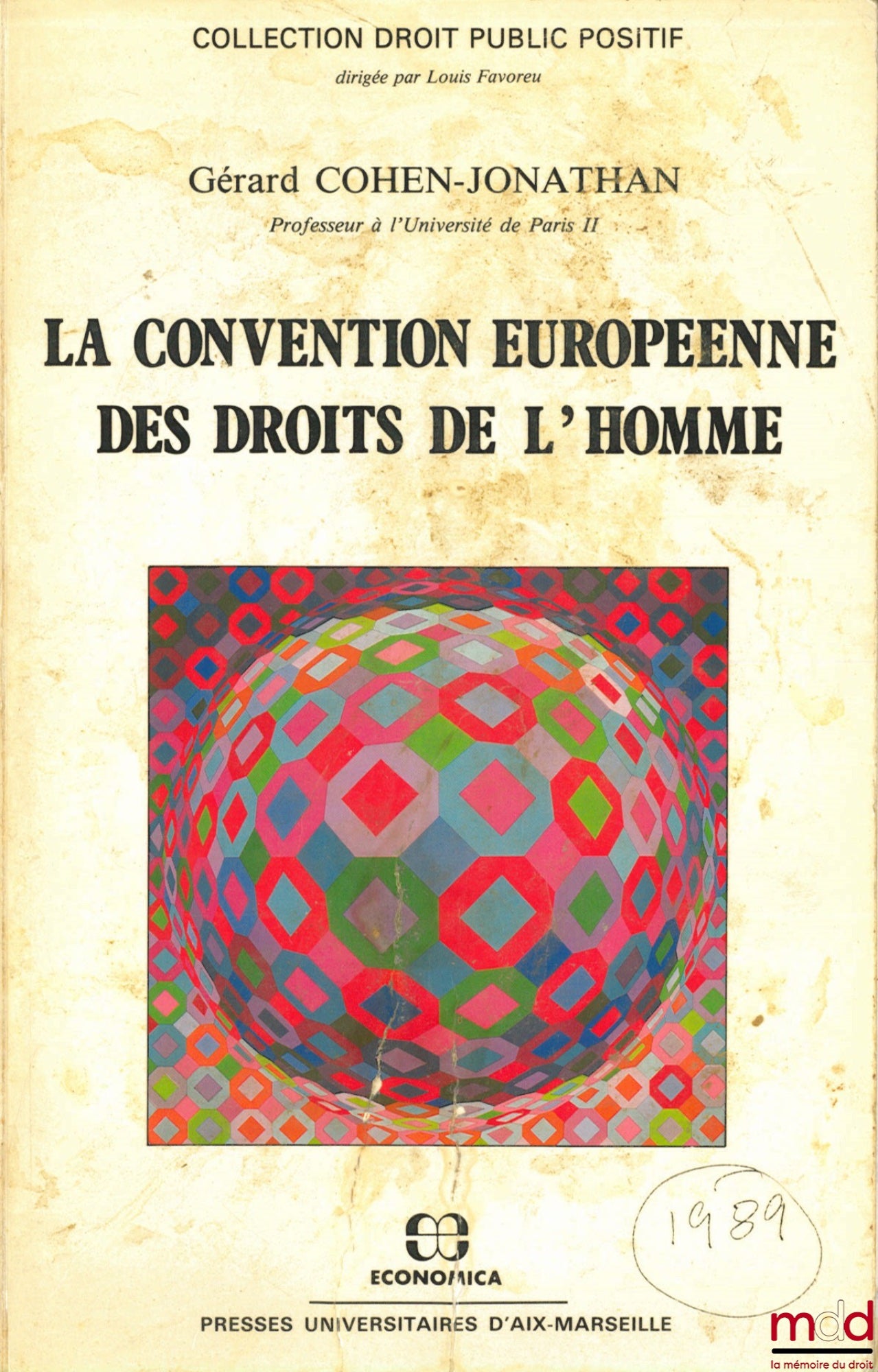 COHEN-JONATHAN (Gérard) – LA CONVENTION EUROPÉENNE DES DROITS DE L’HOMME, coll. Droit Public Positif
