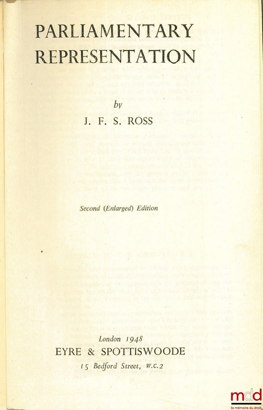 ROSS (J.F.S.) – PARLIAMENTARY REPRESENTATION, 2nd (enlarged) ed.
