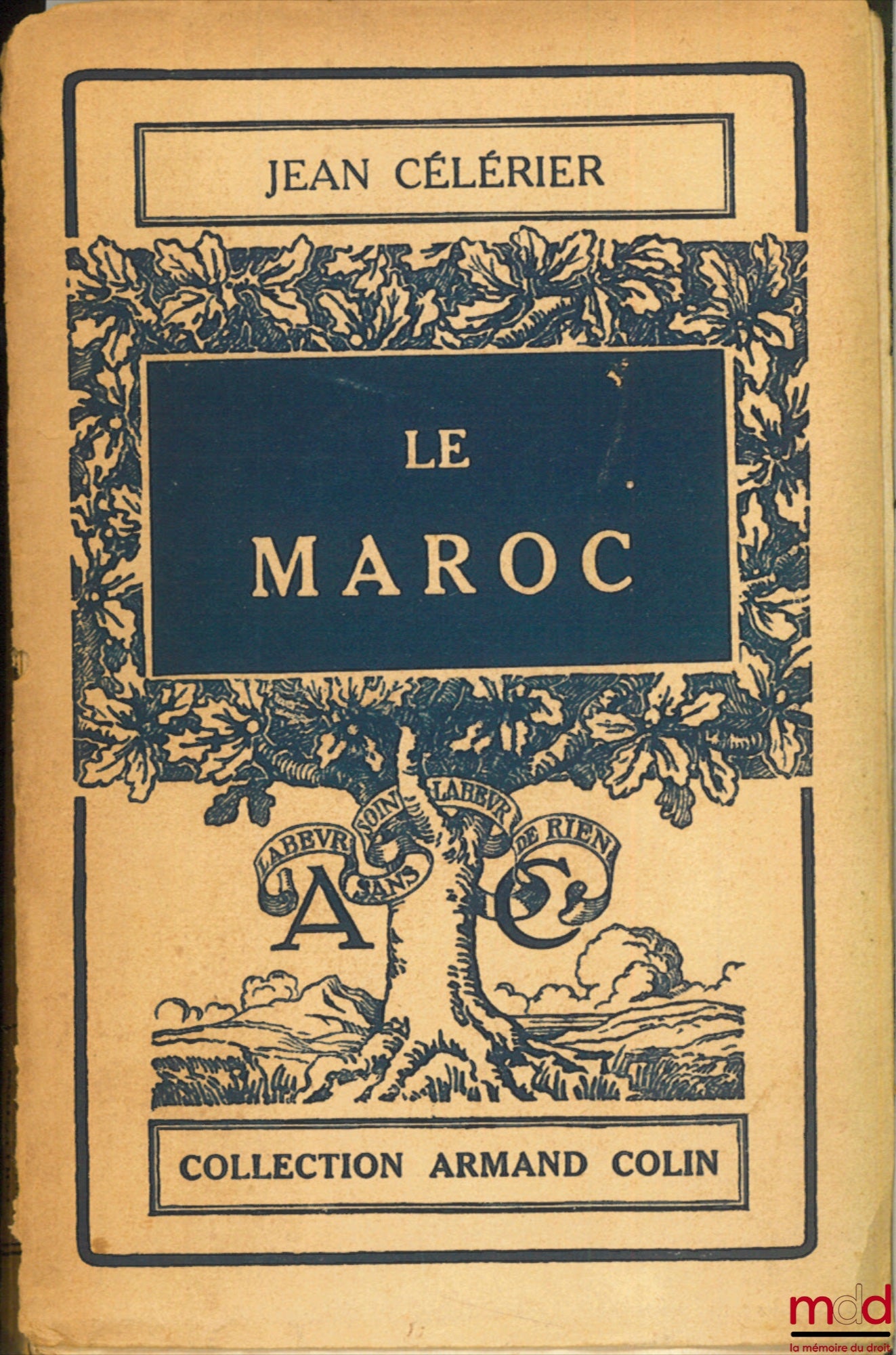 CÉLÉRIER (Jean) – LE MAROC, coll. Armand Colin, section Géographie n° 137, 2ème éd. revue et mise à jour, avec 3 graphiques et 6 cartes