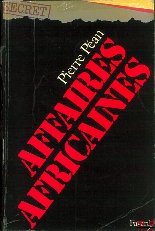 PÉAN (Pierre) – AFFAIRES AFRICAINES