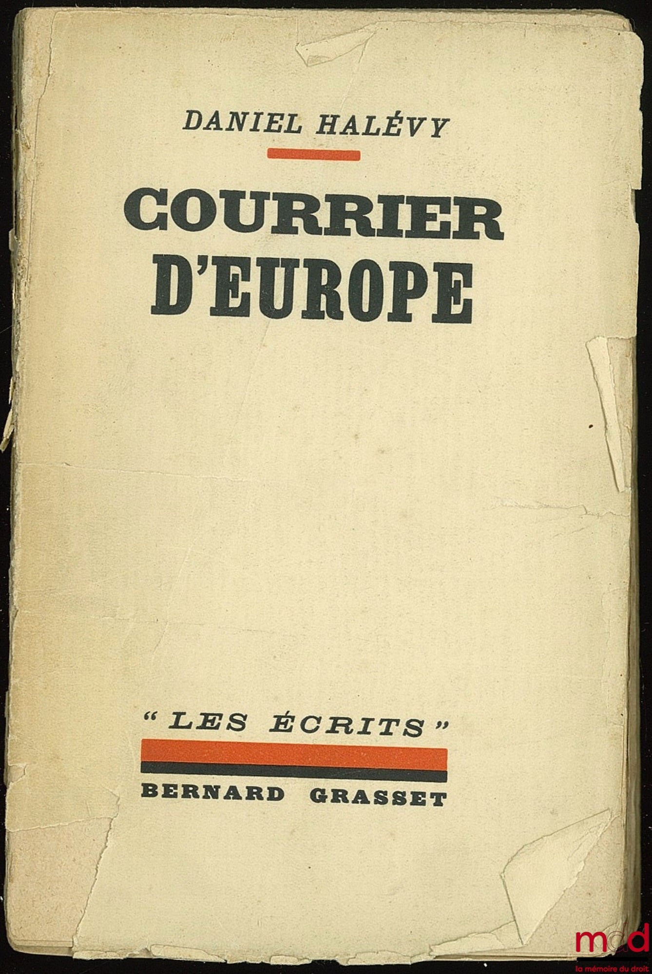 HALÉVY (Daniel) – COURRIER D’EUROPE, coll. “Les Écrits”