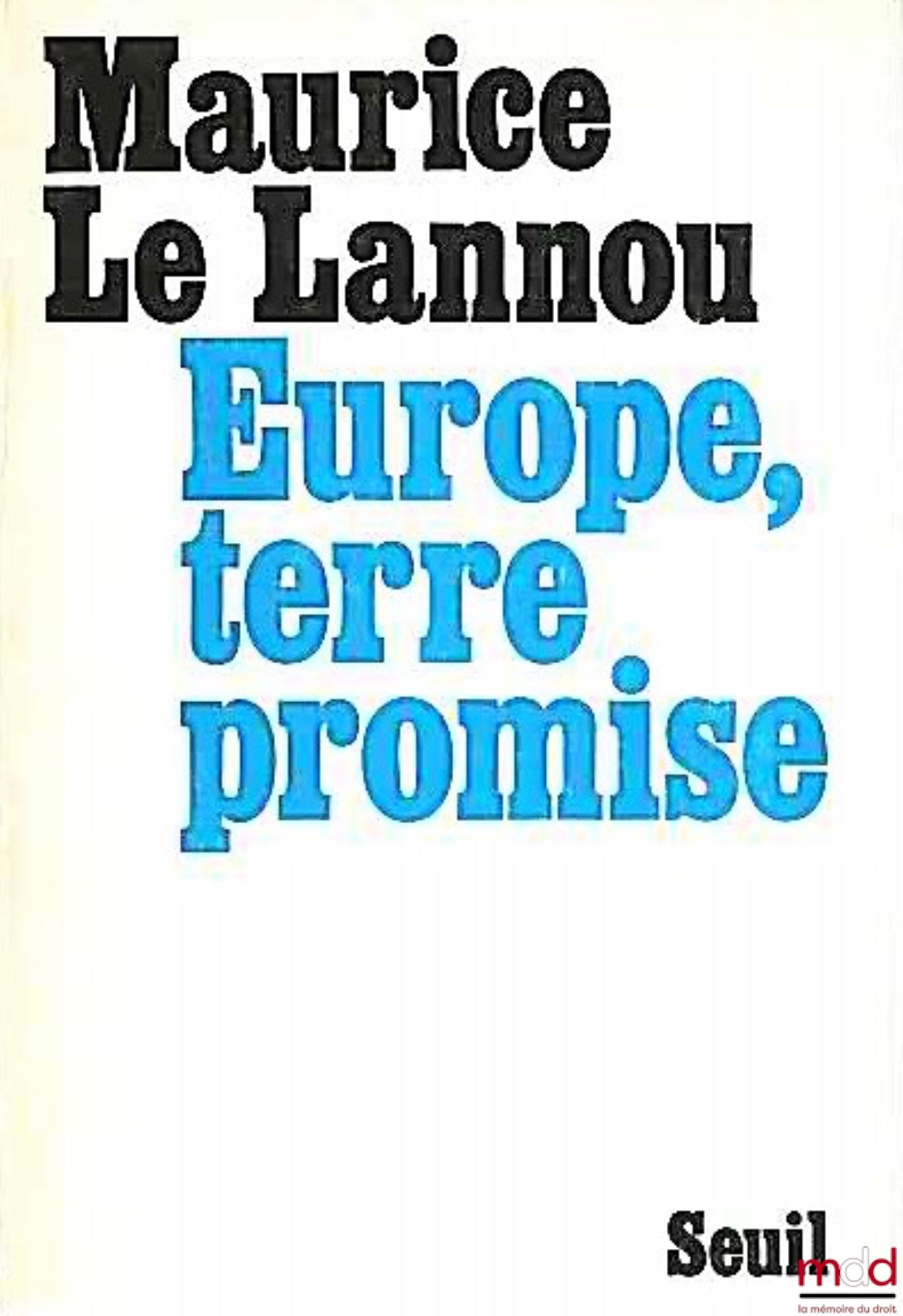 LE LANNOU (Mauritius) – EUROPE, PROMISED LAND