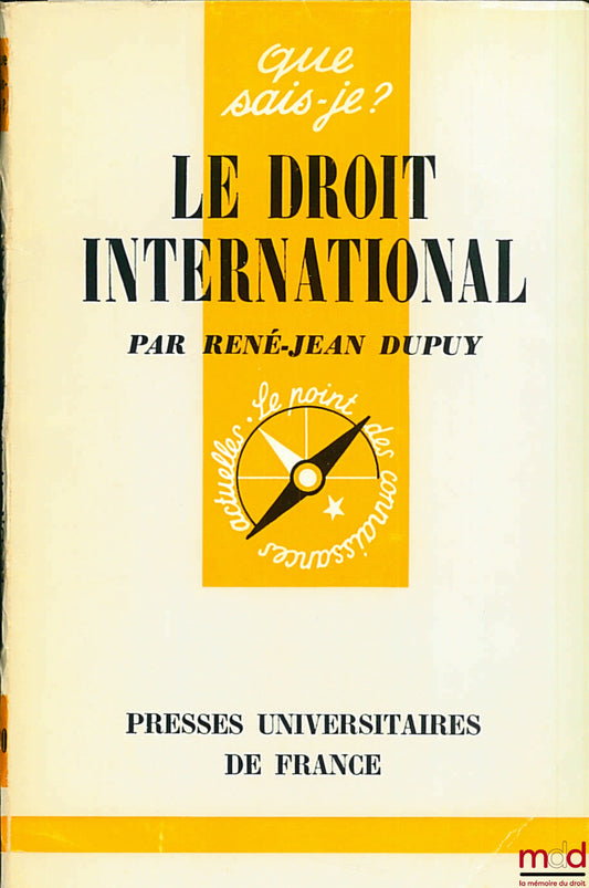 DUPUY (René-Jean) – INTERNATIONAL LAW, EO, coll. Que sais-je?