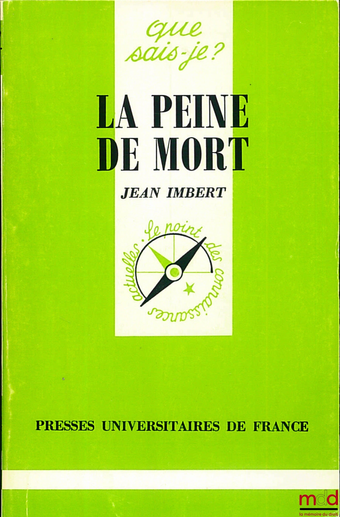 IMBERT (Jean) – LA PEINE DE MORT, E.O., coll. Que sais-je ?