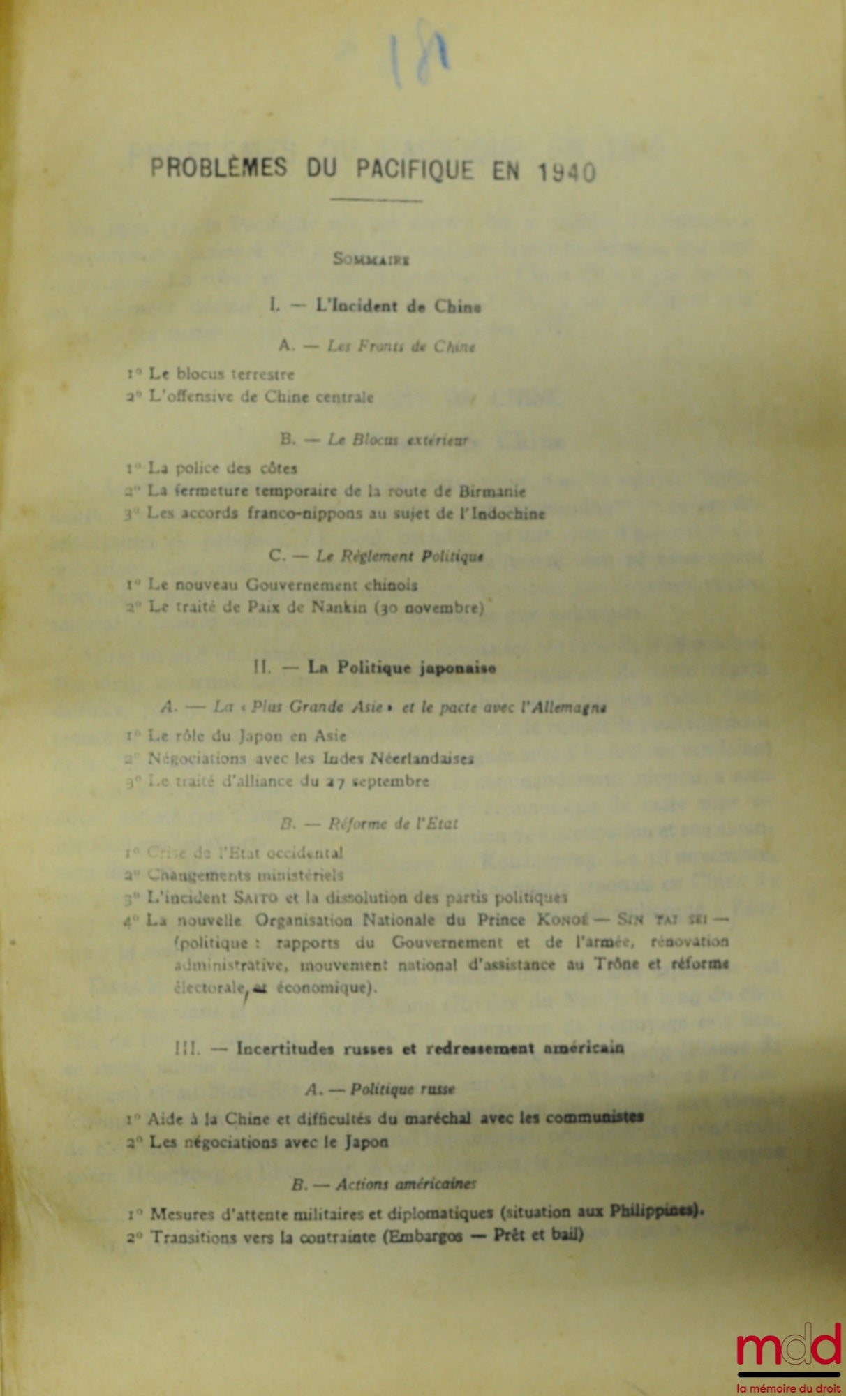 PINTO (Roger) – PROBLÈMES DU PACIFIQUE EN 1940 : 1) L’incident de Chine ; 2) La politique japonais ; 3) Incertitudes russes et redressement américain (extrait de la Revue indochinois - 1939) relié avec A PROPOS D’UNE TRADUCTION RÉCENTE DES ŒUVRES DE HAN F