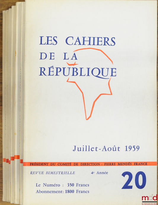 [Périodique] – LES CAHIERS DE LA RÉPUBLIQUE, Revue bimestrielle / mensuelle de Politique, Président du Comité de direction : Pierre Mendès-France : n° 20, 21 (La classe ouvrière) (1959), 27 (L’émancipation africaine), 28 (À la recherche d’une armée perdue