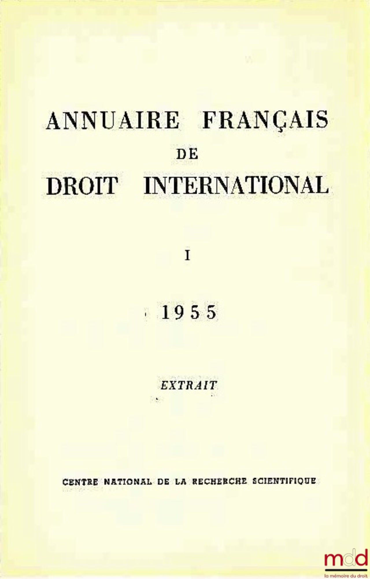 PINTO (Roger) – LES CONVENTIONS DU 3 JUIN 1955 ENTRE LA FRANCE ET LA TUNISIE, extrait de l’Annuaire français de droit international I, 1955