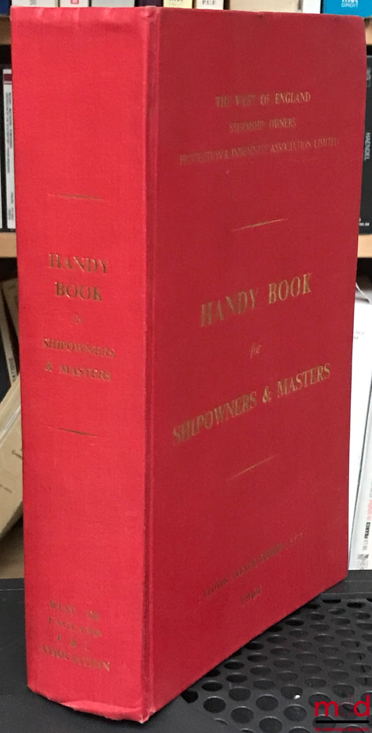 HOMAN (H.) – A HANDY BOOK FOR SHIPOWNERS AND MASTERS, 16th ed.