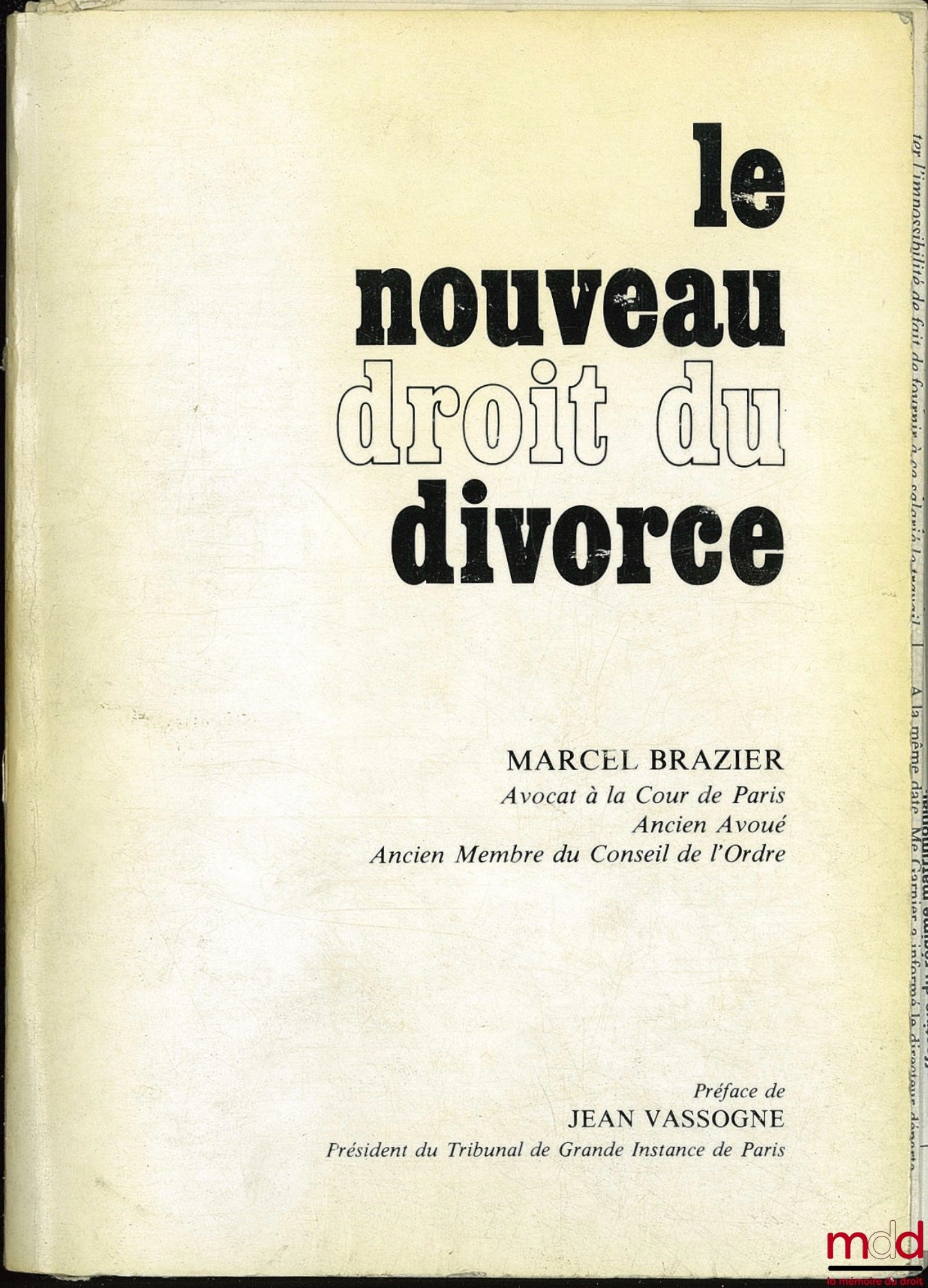 BRAZIER (Marcel) – LE NOUVEAU DROIT DU DIVORCE, Préface de Jean Vassogne
