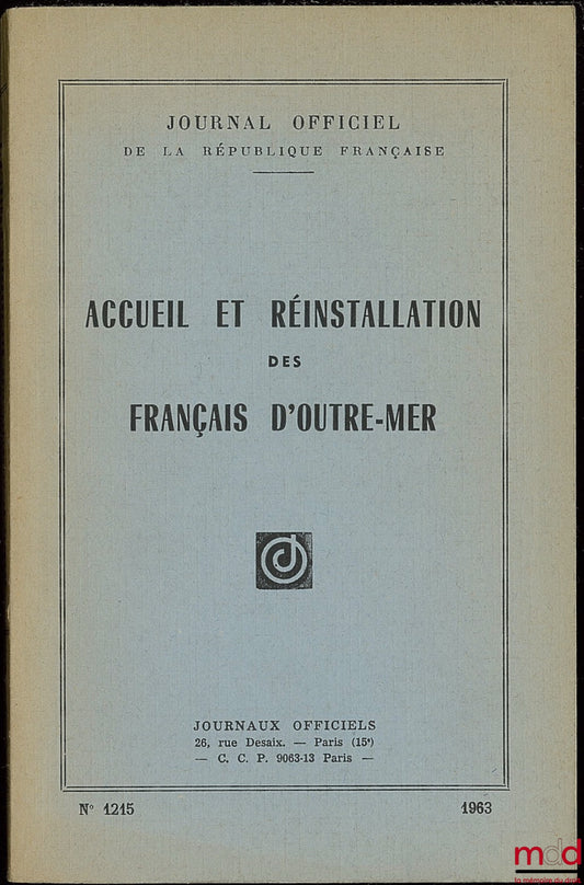 [Journal officiel] – ACCUEIL ET RÉINSTALLATION DES FRANÇAIS D’OUTRE-MER. Journal officiel n° 1215