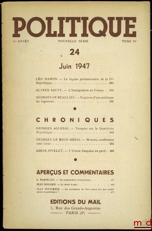 POLITIQUE, 21ème année, nouvelle série, t. IV, n° 24 de juin 1947