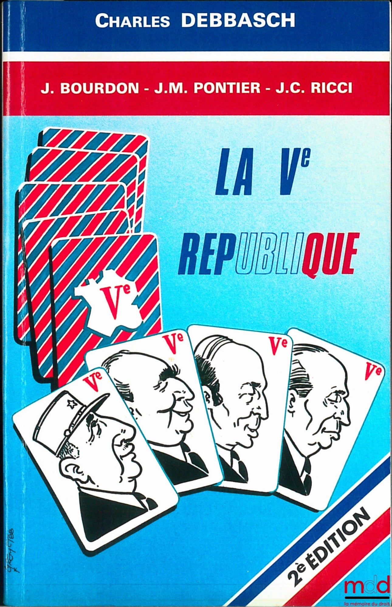 DEBBASCH (Charles), BOURDON (J.), PONTIER (J.M.) et RICCI (Jean-Claude) – LA Ve RÉPUBLIQUE, 2e éd.